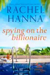 Spying On The Billionaire synopsis, comments