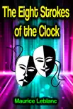 The Eight Strokes of the Clock synopsis, comments