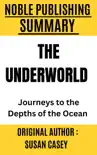The Underworld by Susan Casey synopsis, comments