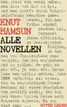 Knut Hamsun - Alle Novellen synopsis, comments