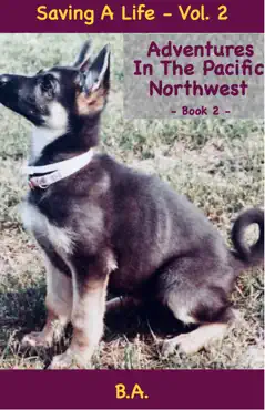 saving a life - adventures in the pacific northwest - book 2 book cover image