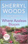 Where Azaleas Bloom synopsis, comments