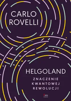 helgoland. znaczenie kwantowej rewolucji book cover image