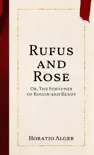 Rufus and Rose synopsis, comments