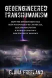 Geoengineered Transhumanism synopsis, comments