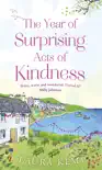 The Year of Surprising Acts of Kindness synopsis, comments