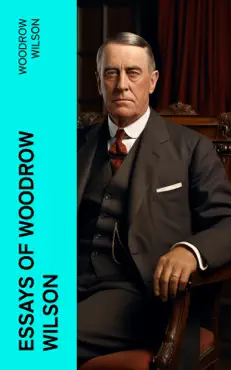essays of woodrow wilson imagen de la portada del libro