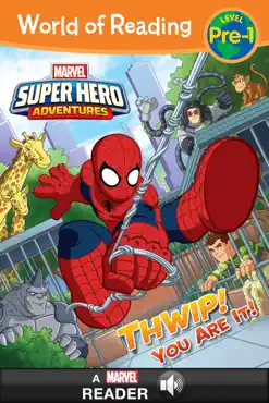 world of reading: super hero adventures: thwip! you are it! book cover image