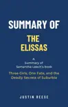 Summary of The Elissas by Samantha Leach: Three Girls, One Fate, and the Deadly Secrets of Suburbia sinopsis y comentarios