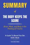 Summary of The Body Keeps the Score sinopsis y comentarios