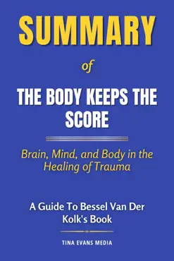 summary of the body keeps the score imagen de la portada del libro