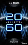 Manhattan 2060 - Infiltration synopsis, comments