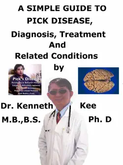 a simple guide to pick disease, diagnosis, treatment and related conditions book cover image