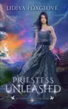 Priestess Unleashed synopsis, comments