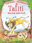 Tafiti - King Kofi dreht durch (Band 21) sinopsis y comentarios