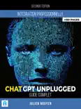 ChatGPT Unplugged Guide Complet 2nde Edition reviews