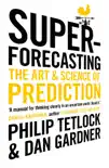 Superforecasting sinopsis y comentarios