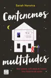 Contenemos multitudes synopsis, comments