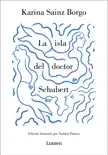 La isla del doctor Schubert sinopsis y comentarios