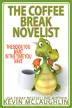 The Coffee Break Novelist synopsis, comments