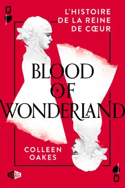 blood of wonderland : l'histoire de la reine de cœur book cover image