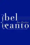 Bel Canto synopsis, comments
