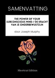 SAMENVATTING - The Power Of Your Subconscious Mind / De kracht van je onderbewustzijn door Joseph Murphy sinopsis y comentarios