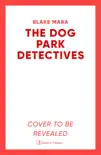 The Dog Park Detectives synopsis, comments