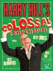 Harry Hill's Colossal Compendium sinopsis y comentarios