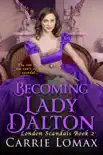 Becoming Lady Dalton synopsis, comments