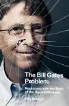 The Bill Gates Problem sinopsis y comentarios