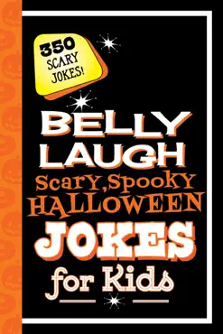 belly laugh scary, spooky halloween jokes for kids book cover image