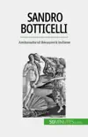 Sandro Botticelli synopsis, comments