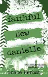 Faithful New Danielle synopsis, comments