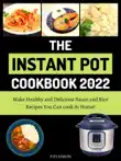 The Instant Pot Cookbook 2022 synopsis, comments