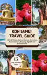 KOH SAMUI TRAVEL GUIDE 2024-2025 synopsis, comments