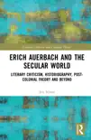 Erich Auerbach and the Secular World synopsis, comments