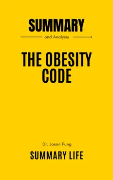 the obesity code by dr. jason fung - summary and analysis book cover image