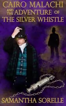 cairo malachi and the adventure of the silver whistle book cover image