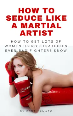 how to seduce like a martial artist book cover image