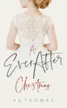 An EverAfter Christmas synopsis, comments