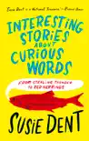 Interesting Stories about Curious Words synopsis, comments