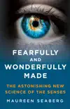 Fearfully and Wonderfully Made synopsis, comments