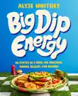 Big Dip Energy synopsis, comments