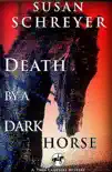 Death by a Dark Horse synopsis, comments