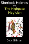Sherlock Holmes and The Highgate Magician sinopsis y comentarios