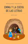 Emma y la cueva de las letras book summary, reviews and download
