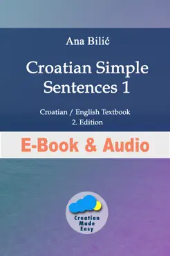 croatian simple sentences 1 – interactive e-book with audio text imagen de la portada del libro