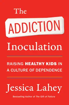 the addiction inoculation book cover image