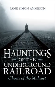 hauntings of the underground railroad book cover image